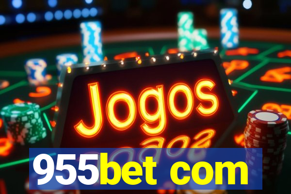 955bet com